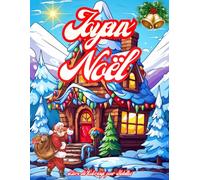 Joyeux Noël Livre de Coloriage pour Adultes: Beaux Motifs de Noël| Jolies Scènes de Noël Illustrations Représentant des Arbres de Noël, des Ornements, des Cadeaux et Bien D'autres Choses encore
