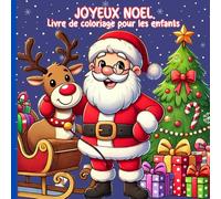 JOYEUX NOËL: LIVRE DE COLORIAGE POUR ENFANTS. DESSINS GRANDS ET FACILES POUR LES ENFANTS DE 3 À 9 ANS