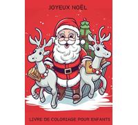 JOYEUX NOËL: LIVRE DE COLORIAGE POUR LES ENFANTS