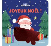Joyeux Noël - Mes petits coucous Livre à flaps en feutrine - dès 1 an - Hyacinthe Gioanni - Merci Les Livres - cartonné - Album jeunesse