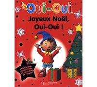 Joyeux Noël, Oui-Oui