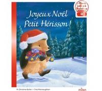 Joyeux Noël, Petit Hérisson ! M. Christina Butler (Auteur), Tina MacNaughton (Illustration), Mim (Traduction)