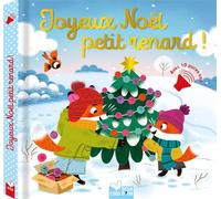 Joyeux Noël petit renard ! - livre sonore Sophie De Mullenheim (Auteur), Malgorzata Detner (Illustration)