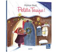 Joyeux Noël, Petite Taupe ! – Auzou