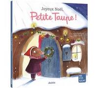 Joyeux Noël, petite taupe Orianne Lallemand (Auteur), Claire Frossard (Illustration)