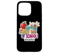 Joyeux premier jour d'école #letsdothis Nouvel enseignant étudiant Coque pour iPhone 15 Pro Max