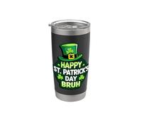Joyeux Saint Patrick Bruh Funny Saint Paddy's Saying Joke Gobelet isotherme en acier inoxydable double paroi