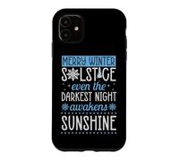 Joyeux Solstice d'hiver, même la Nuit la Plus Sombre s'éveille Coque pour iPhone 11