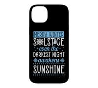 Joyeux Solstice d'hiver, même la Nuit la Plus Sombre s'éveille Coque pour iPhone 14 Plus