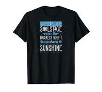 Joyeux Solstice d'hiver, même la Nuit la Plus Sombre s'éveille T-Shirt