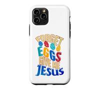 Joyeux œufs de Pâques, oublie Les œufs, Donne-Moi Jesus Christian Coque pour iPhone 11 Pro
