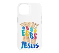 Joyeux œufs de Pâques, oublie Les œufs, Donne-Moi Jesus Christian Coque pour iPhone 15
