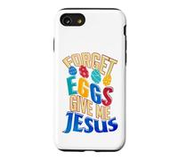 Joyeux œufs de Pâques, oublie Les œufs, Donne-Moi Jesus Christian Coque pour iPhone SE (2020) / 7/8