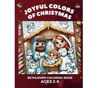 Joyful Colors Of Christmas: Bethlehem Coloring Book For Kids (Ages 2-8)