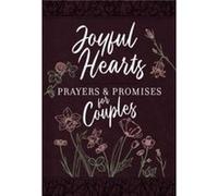 Joyful Hearts Prayers Promises for Couples by Broadstreet Publishing Group LLC Broadstreet Publishing Group LLC (Auteur)