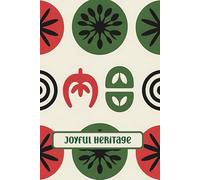 Joyful Heritage: Cultural Reflection Journal for Mindfulness, Purpose, and Growth