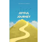 Joyful Journey: Track your path to a happier life