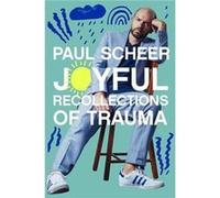 Joyful Recollections of Trauma - Paul Scheer - HarperCollins Publishers Inc - Livre en Anglais - Hardback Paul ScheerPaul Scheer (Auteur)