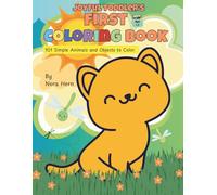 Joyful Toddler's First Coloring Book: 101 Simple Animals and Objects to Color