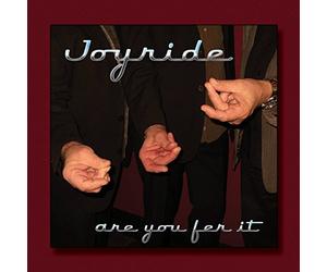 Joyride - Are You Fer It