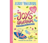 Joys Universum Das Leben ist so bunt wie ein Sommertag | Drei Geschichten in einem Band - Jenny Valentine - DTV - ebook (ePub) - Livre
