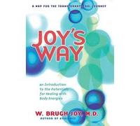 Joys Way W. Brugh Joy (Auteur)