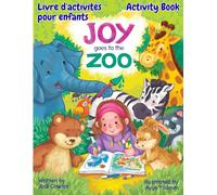 Joy's World: Joy Goes to the Zoo (Français & English): Activity Book | Livre d'activités pour enfants