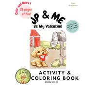 JP and Me: Be My Valentine Activity and Coloring Book