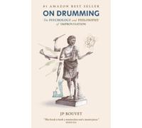 Jp Bouvet On Drumming (Poche)