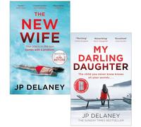 JP Delaney Collection 2 Books Set (The New Wife & My Darling Daughter)