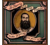 Jp Harris & The Toug - Home Is Where The Hurt Is [Cd]