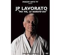 JP Lavorato : Ma vie, le Karaté-Do - DVD Amaray