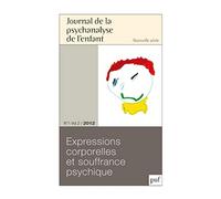 JPE 2012, n° 1: Expressions corporelles et souffrance psychique
