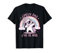 J'Peux Pas J'ai 18 ans Cadeau Anniversaire Licorne Pour T-Shirt
