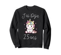 J'Peux Pas J'ai 25 Ans Cadeau Fille Anniversaire Licorne Sweatshirt