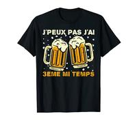 J'Peux Pas J'ai 3Eme Mi-Temps Apéro Bière Homme Femme Cadeau T-Shirt