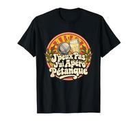 J'peux Pas J'Ai Apéro Pétanque Humoristique T-Shirt