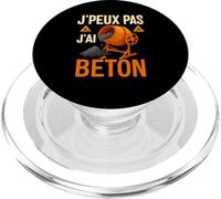 J'Peux Pas J'Ai Béton Camion Toupie Ciment Ouvrier Drôle PopSockets PopGrip pour MagSafe