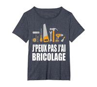 J'Peux Pas J'Ai Bricolage Bricoleur Bricole réparation Drôle T-Shirt, Femme Grandes Tailles, Bleu Chiné, 3X