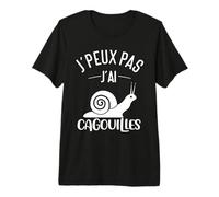 J'peux Pas J'Ai Cagouilles | Humour Escargots Charentais T-Shirt Haut de Gamme