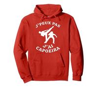 J'Peux Pas J'Ai Capoeira Cadeau Drôle Capoeira Danseur Sweat à Capuche, Unisexe pour Adultes, Rouge, L