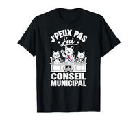 J'Peux Pas J'Ai Conseil Municipal Chat Maire T-Shirt