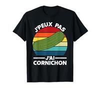 J'peux Pas J'ai Cornichon | Citation Légume Humour Apéro T-Shirt