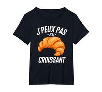 J'peux Pas J'Ai Croissant Cadeau Humour Drole T-Shirt, Femme Grandes Tailles, Noir, 6X