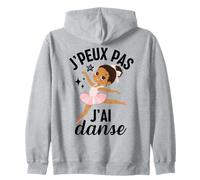 J'peux Pas J'Ai Danse Danseuse Ballerine Cadeau Fille Sweat à Capuche
