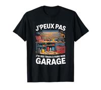 Jpeux Pas Jai des Trucs A Faire Mon Garage Mecanique T-Shirt
