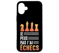 J'Peux Pas J'Ai Échecs échiquier Joueur d'Échecs Chess Drôle Coque pour iPhone 16 Plus