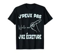 J'Peux Pas J'ai Écreture Drôle Écrivain Rhum Auteur Marrant T-Shirt