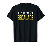 J'peux pas j'ai escalade - cadeau homme humour drôle T-Shirt