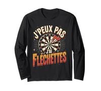 J'peux Pas J'Ai Flechettes Soiree Darts Humour Manche Longue